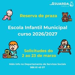 Infominho -  Padres y madres de A Guarda ya pueden solicitar plaza en la Escuela Infantil Municipal de cara al curso 2026/2027 - 