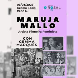 Infominho -  O Rosal inaugura su programaci�n del 8M destacando a la artista Maruja Mallo - 