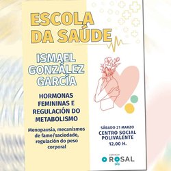 Infominho -  O Rosal ofrece una charla sobre hormonas femeninas y bienestar dentro de su programaci�n del 8M - 