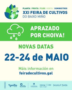 Infominho -  Tomi�o aplaza la Feira de Cultivos del Baixo Mi�o por el mal tiempo y la traslada al 22-24 de mayo - 
