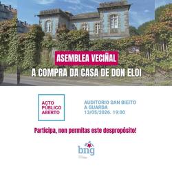 Infominho -  El BNG de A Guarda convoca una asamblea vecinal para debatir la compra de la Casa de Don Eloi - 
