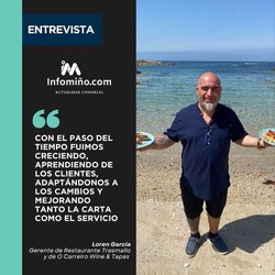 Infominho -  Entrevista a Loren Garc�a: Gerente de Restaurante Trasmallo y O Carreiro - Wine & Tapas - 