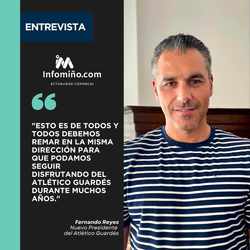 Infominho - Entrevista a Fernando Reyes, nuevo presidente del Atlético Guardés: Dar un paso al frente era una obligación con mi pueblo - Infominho - Entrevista a Fernando Reyes, nuevo presidente del Atlético Guardés: Dar un paso al frente era una obligación con mi pueblo -