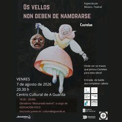 Infominho - Castelao vuelve a A Guarda con una espectacular versión de -Os vellos non deben namorarse- - Infominho - Castelao vuelve a A Guarda con una espectacular versión de -Os vellos non deben namorarse- -