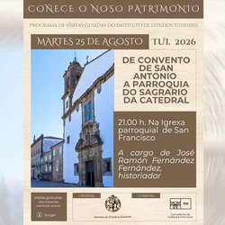 Infominho -  La iglesia de San Francisco de Tui protagoniza la �ltima visita del ciclo -Co�ece o noso patrimonio- - 