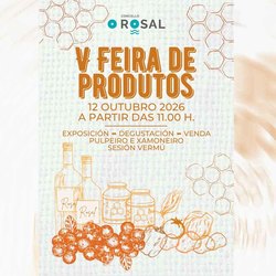 Infominho -  La V Feira de Produtos de O Rosal regresa el 12 de octubre con degustaci�n, venta y sesi�n verm� - 
