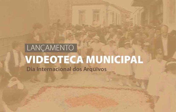 Infominho -  Melga�o celebra el D�a Internacional de los Archivos con el lanzamiento de su Videoteca Municipal - 